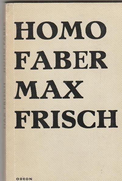 Max Frisch: Homo Faber